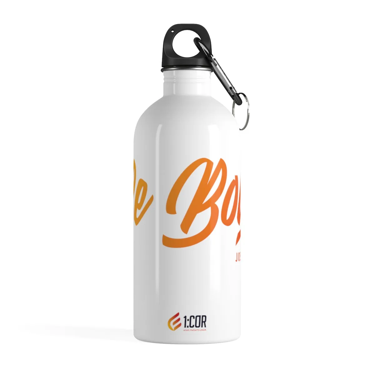 Be Bold | Stainless Steel Water Bottle