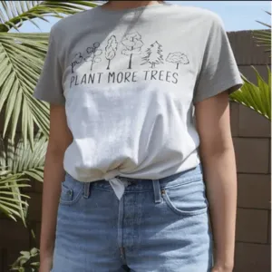 Plant More Trees Recycled Tee